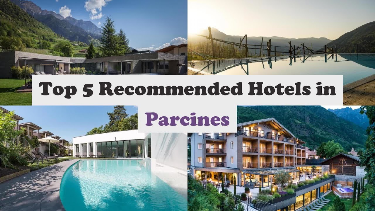 Top 5 Recommended Hotels In Parcines | Best Hotels In Parcines
