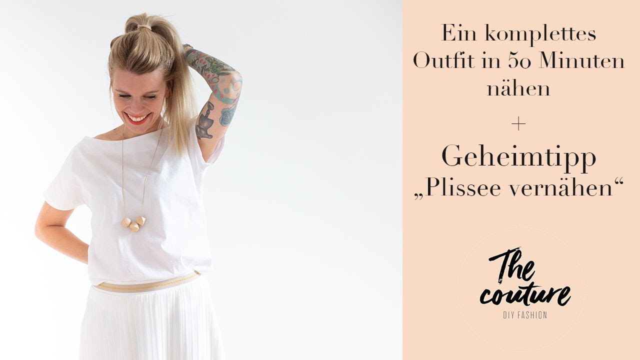 Nähquickie// Komplettes Outfit nähen in 50 Minuten - Plissee vernähen// The couture