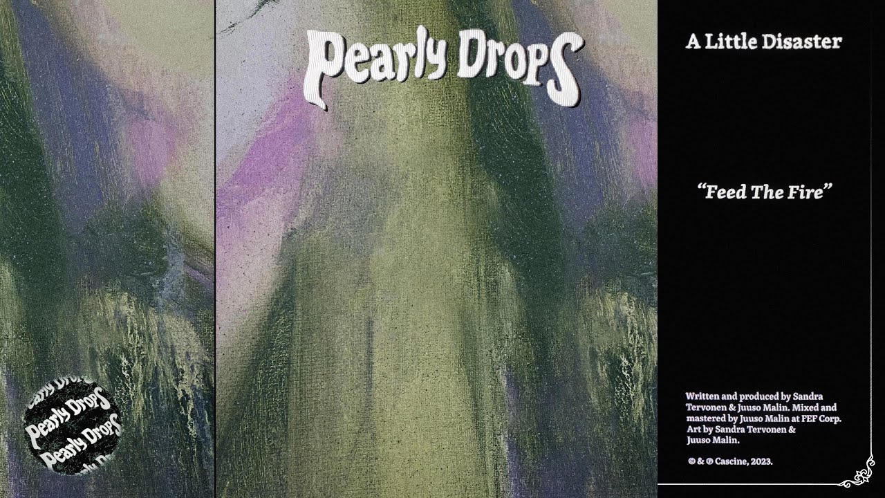 Pearly Drops - Feed The Fire