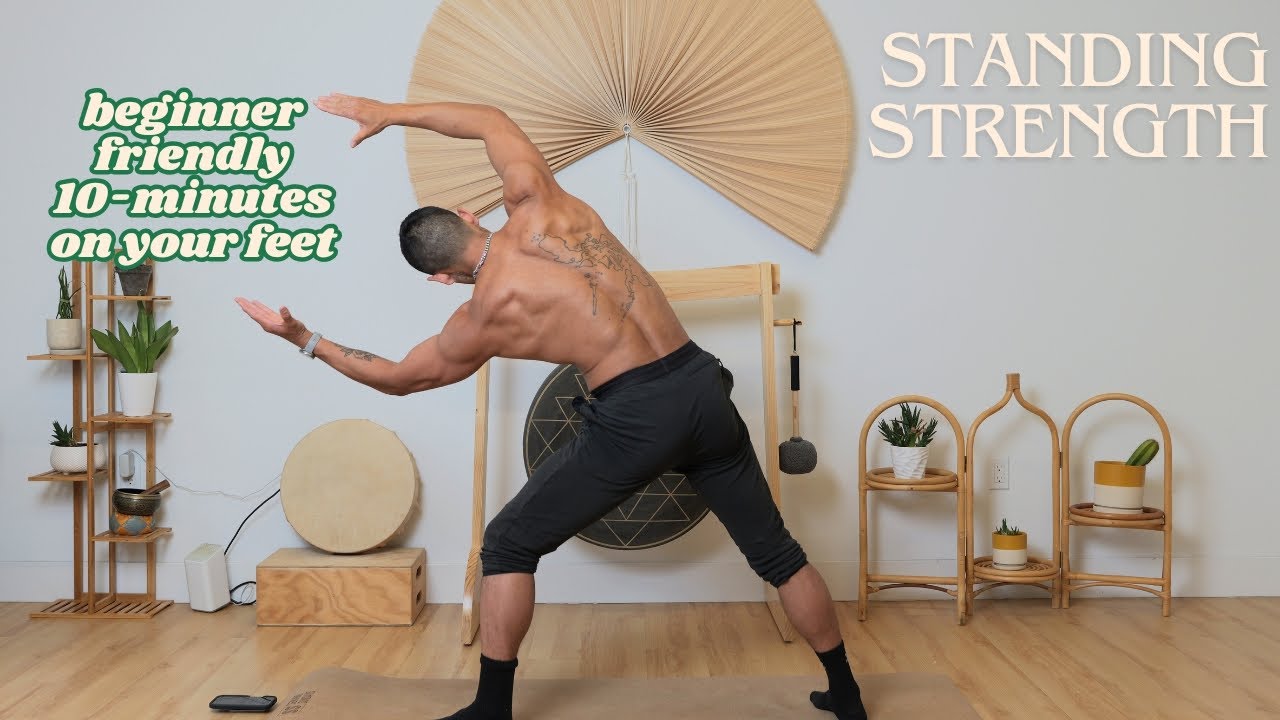 Standing Strength: 10 Easy Movements You Can Do from Your Feet