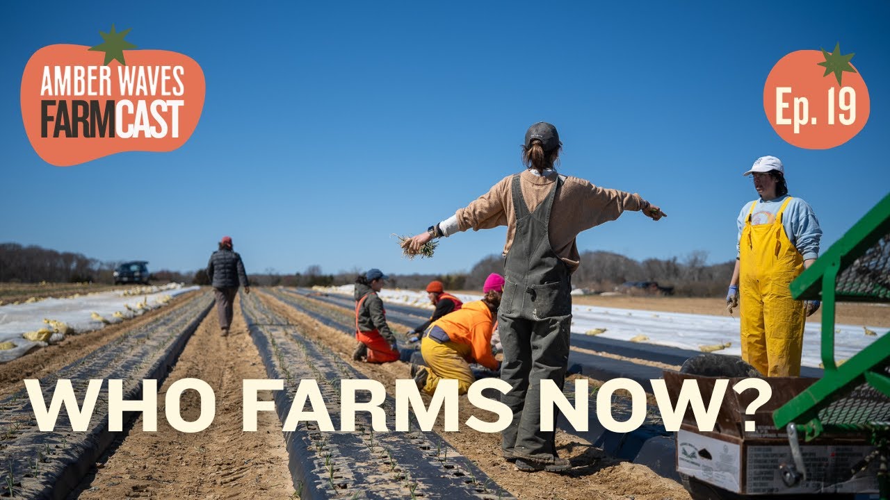 EP19 Who Farms Now?
