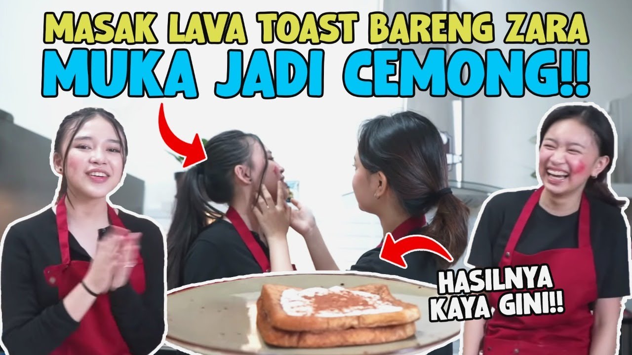 MASAK’ANN Eps. 7 - lMUKA JADI PADA CEMONG!? BUAT MILO LAVA TOAST BARENG ZARA!!