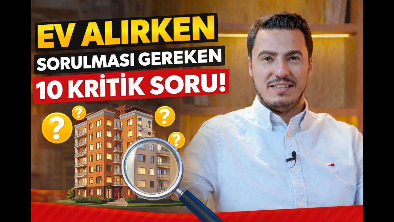 Ev Satın Alırken / Kiralarken Sorulması Gereken 10 Kritik Soru! #konut #deprem #gayrimenkul #inşaat
