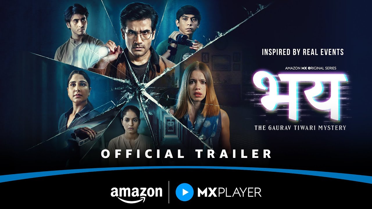 Bhay - The Gaurav Tiwari Mystery | Official Trailer | Karan Tacker, Kalki Koechlin |Amazon MX Player