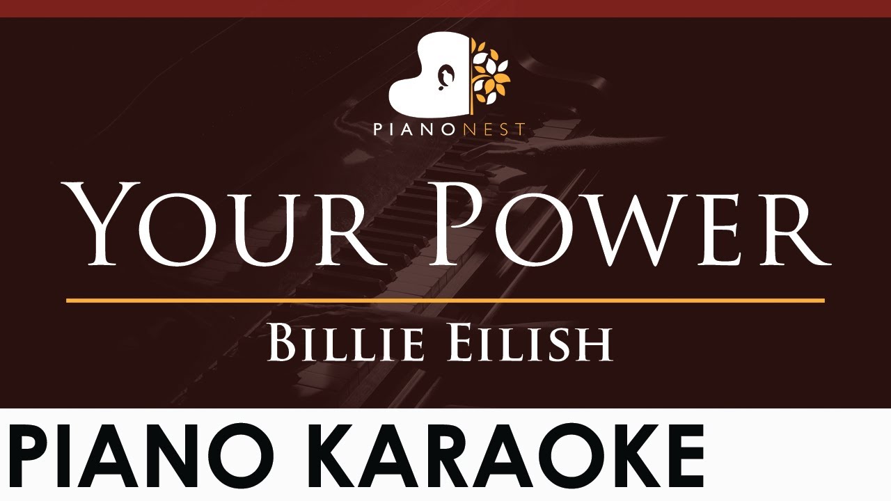 Billie Eilish - Your Power - HIGHER Key (Piano Karaoke Instrumental)