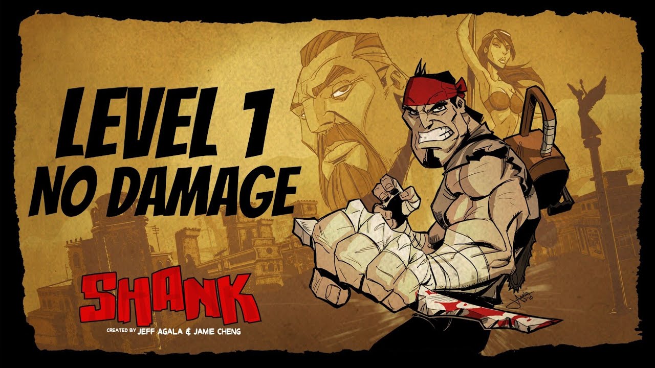 SHANK: LEVEL 1 - NO DAMAGE