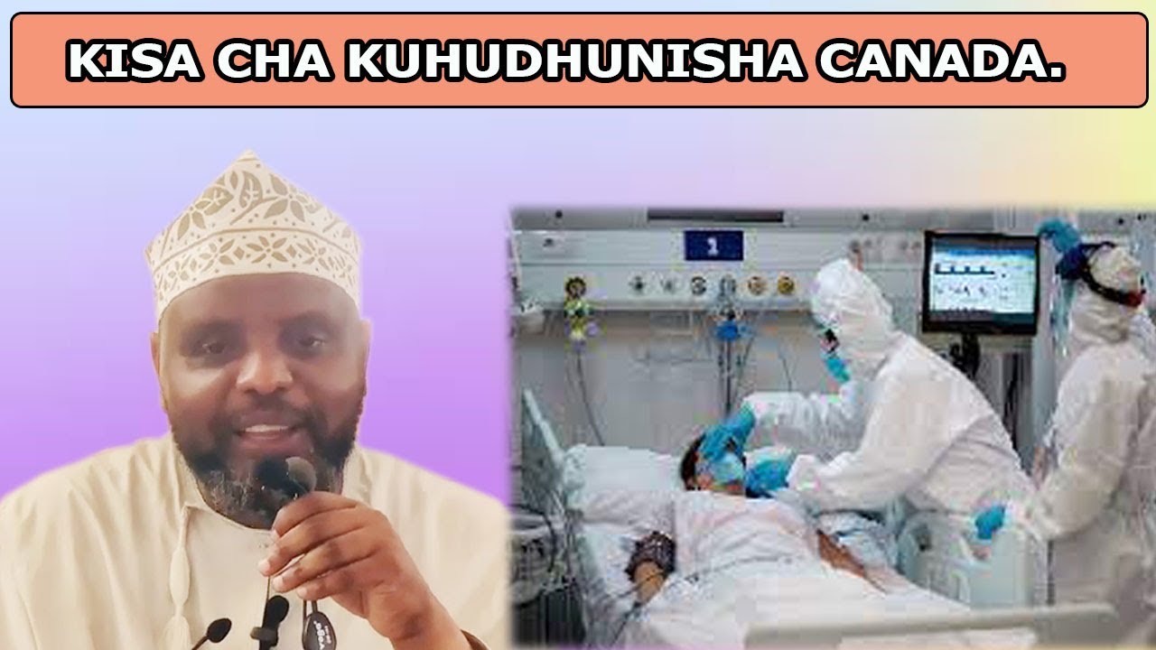 KISA CHA KUHUDHUNISHA CANADA//SHEIKH OTHMAN MAALIM