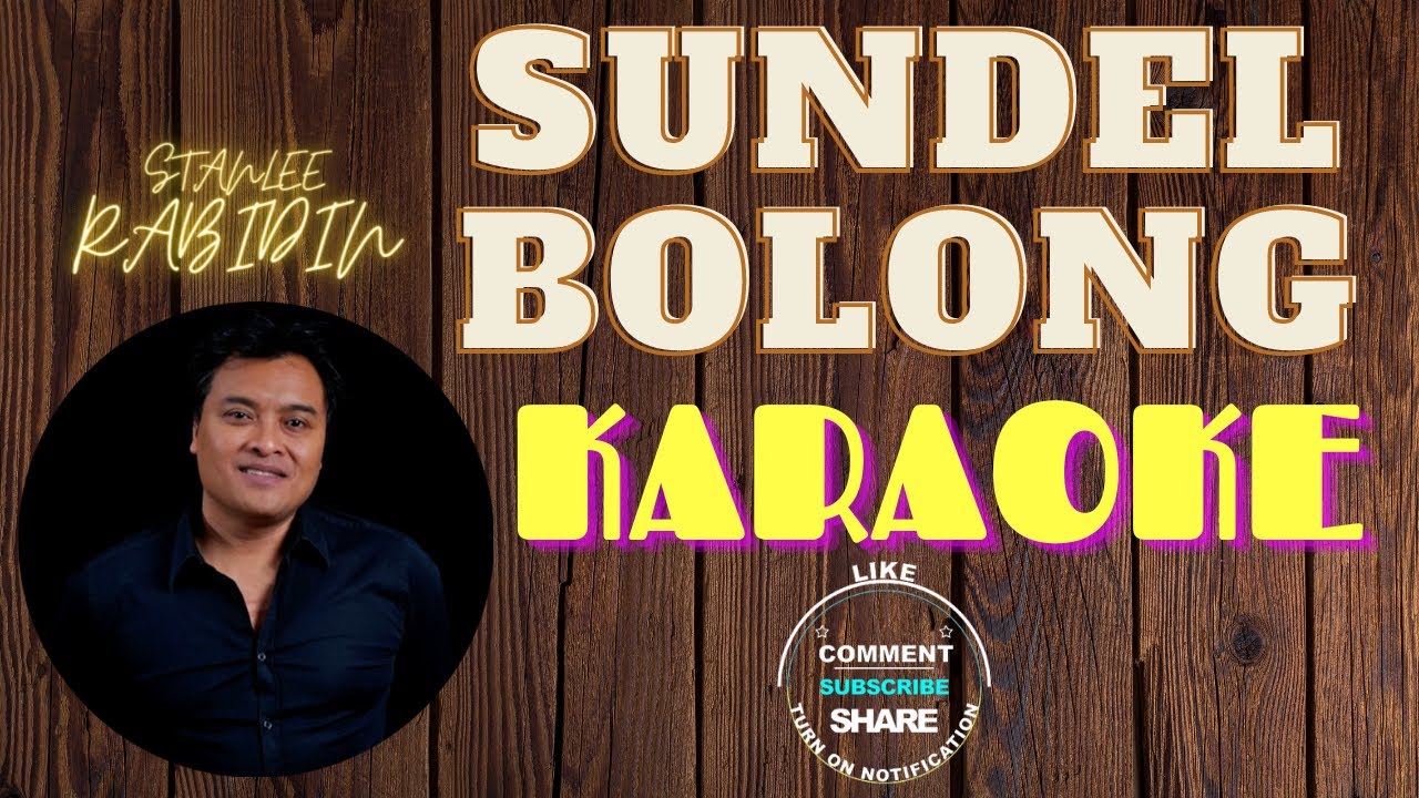 SUNDELBOLONG - STANLEE RABIDIN || KARAOKE
