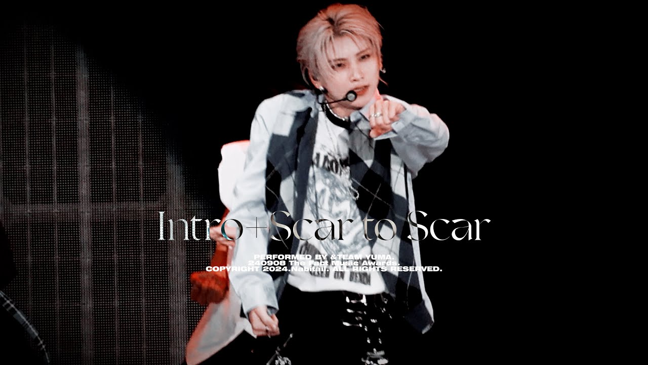 [4K] 240908 The Fact Music Awards 'Intro +Scar to Scar' 앤팀 유마 직캠 | &TEAM YUMA FOCUS