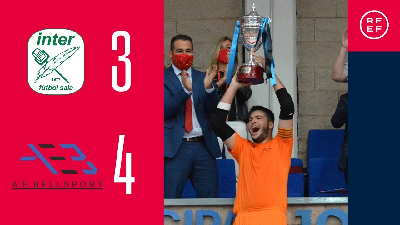 📺 PARTIDO | Movistar Inter FS - AE Bellsport | Final Copa de España Juvenil de Fútbol Sala | RFEF