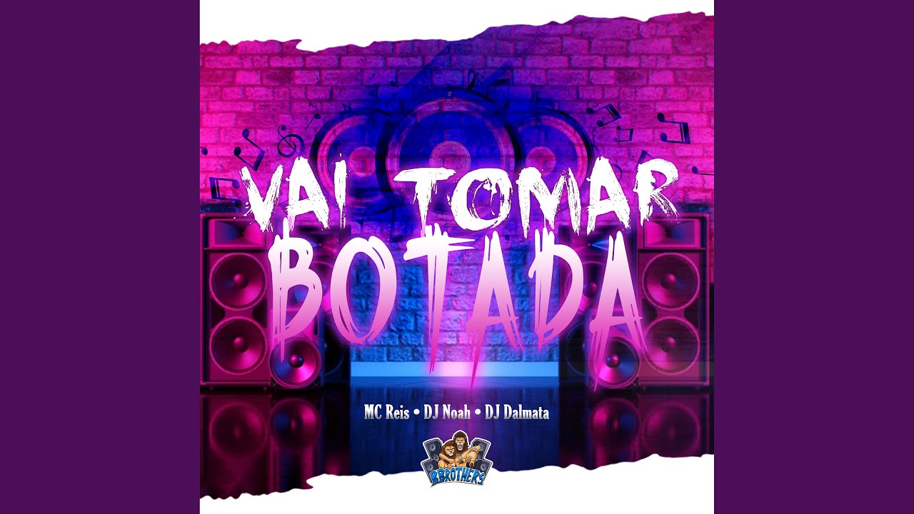 Vai Tomar Botada