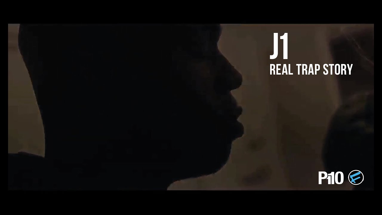 P110 - J1 - Real Trap Story [Net Video]