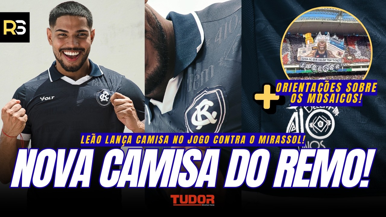 🚨🦁 É OFICIAL! Remo lança NOVA CAMISA 2026 e prepara MOSAICO GIGANTE no Mangueirão!
