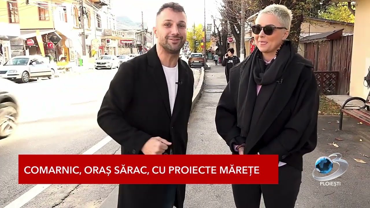 COMARNIC, ORAȘ SĂRAC, CU PROIECTE MĂREȚE / TURUL DE FORTA