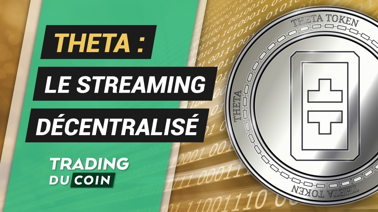 THETA : LE STREAMING D&Eacute;CENTRALIS&Eacute;