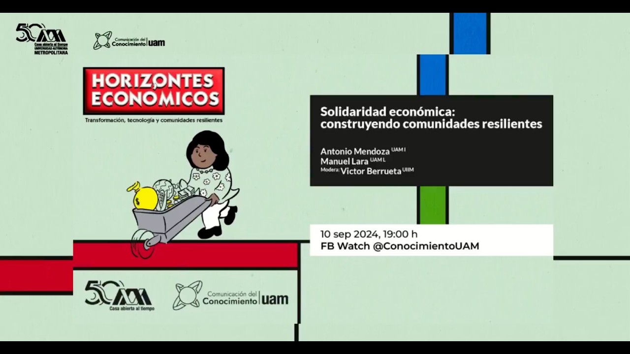 Ciclo Horizontes económicos: Solidaridad económica (10 Sep 2024)