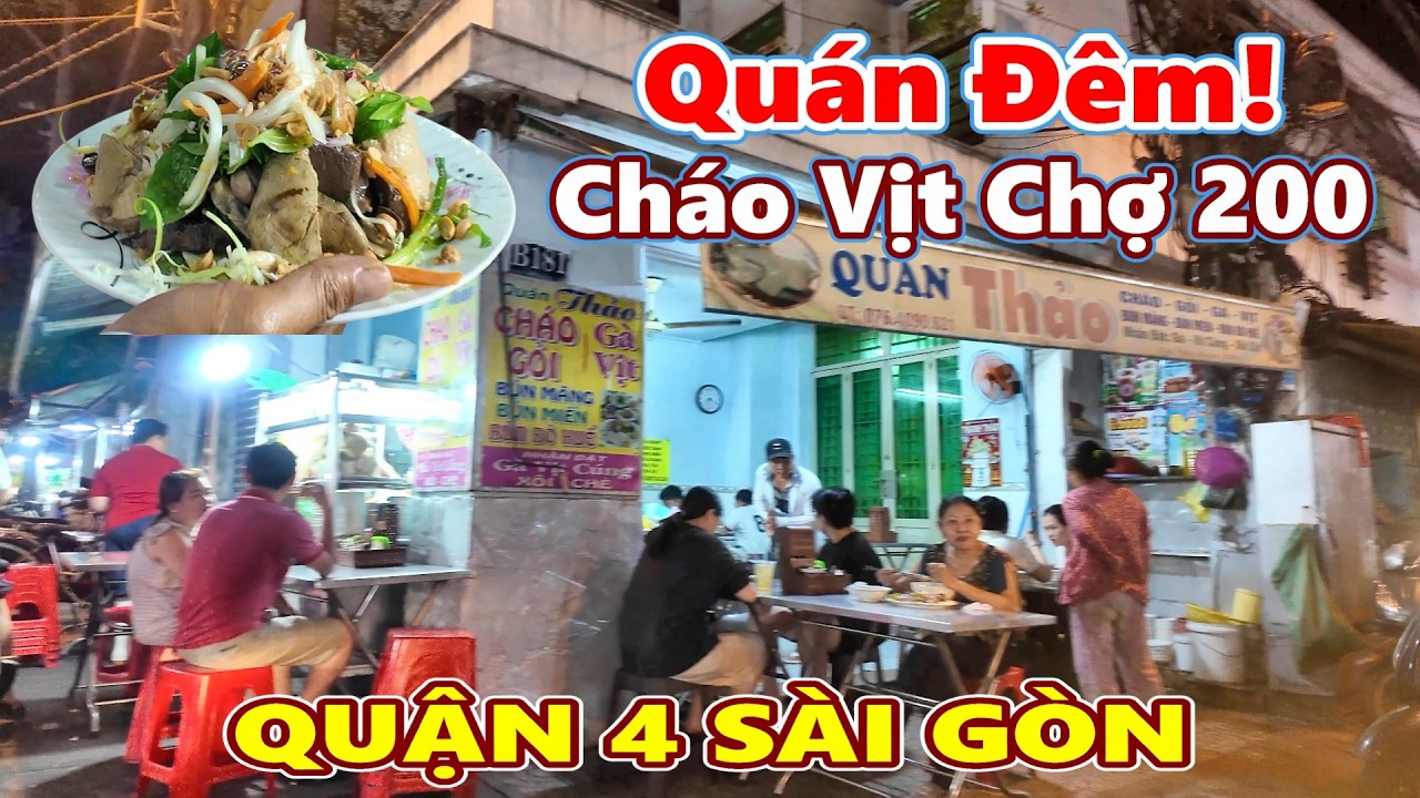 Phố Đêm Ăn Uống Chợ 200 Quận 4 Sài Gòn (Cháo Vịt Thảo)