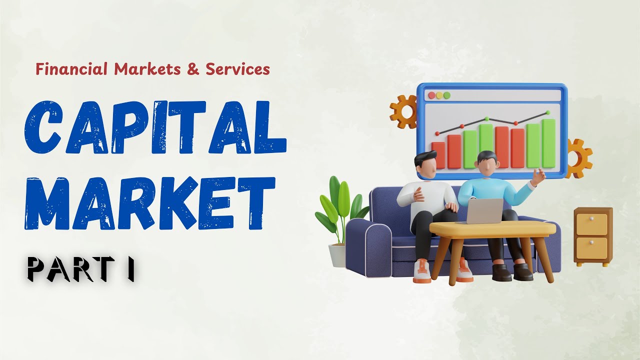 Capital Market Explained (Part 1) | Financial Markets & Services | BBA & BBM | Sorry Gurudev