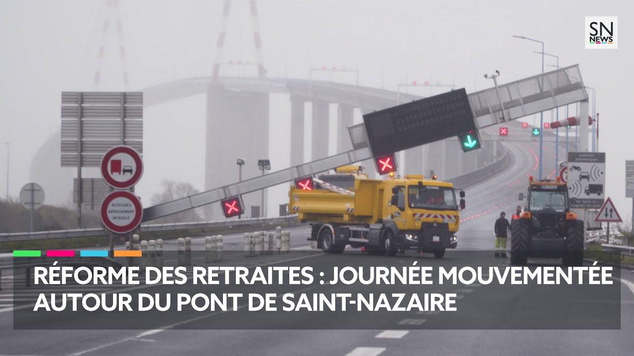 Réforme des retraites : journée mouvementée autour du pont de Saint-Nazaire