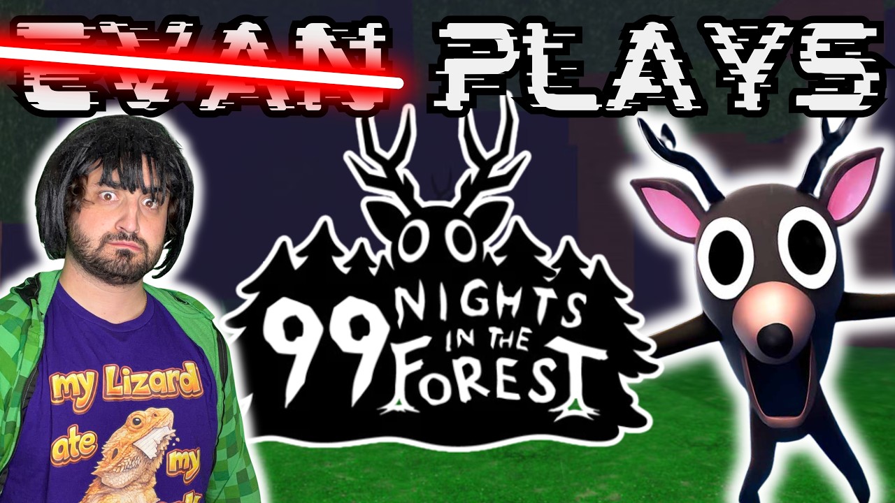 Evan Plays: 99 Nights In The Forest