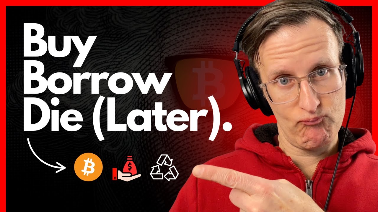 How I'm Turning 0.21 Bitcoin Into An Infinite Fiat Money Machine (Buy, Borrow, Die Strategy)