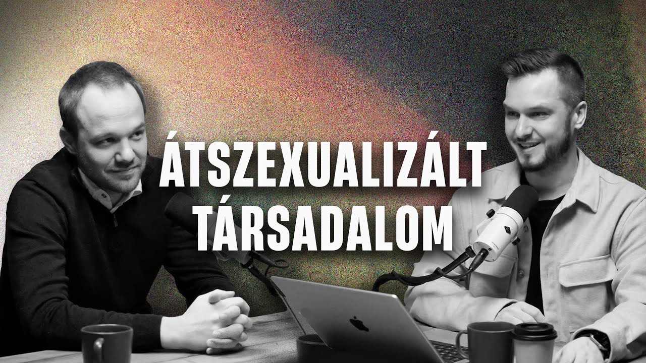 Átszexualizált társadalom - beszélgetés dr. Giró-Szász Áronnal