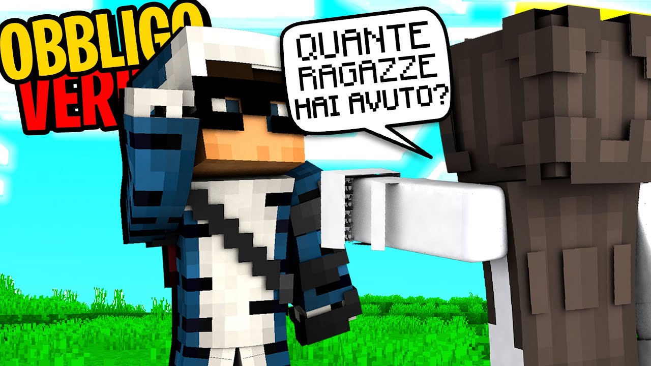 OBBLIGO O VERIT&Agrave; CON LA MIA RAGAZZA - MINECRAFT