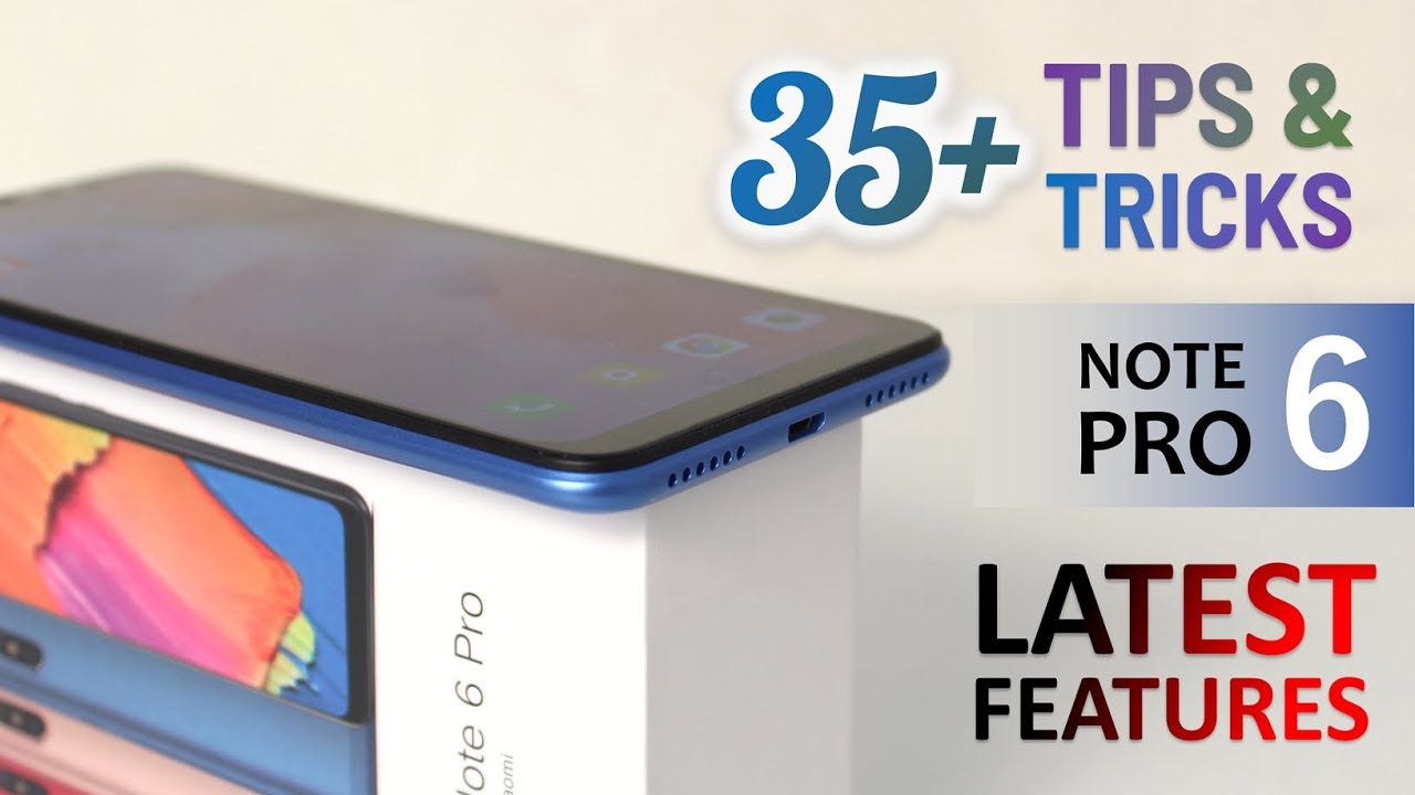 Redmi Note 6 Pro Tips & Tricks | 35+ Special Features - TechRJ