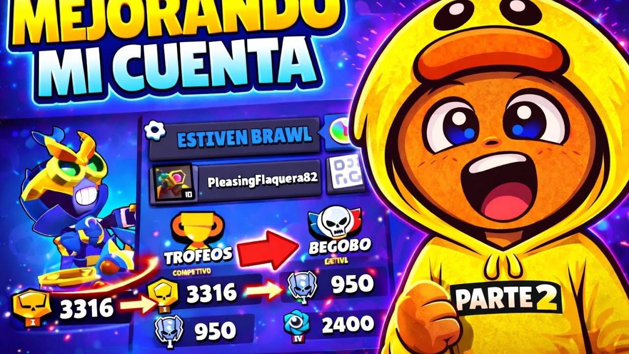 Mejorando mi cuenta de brawlStars |parte 2
