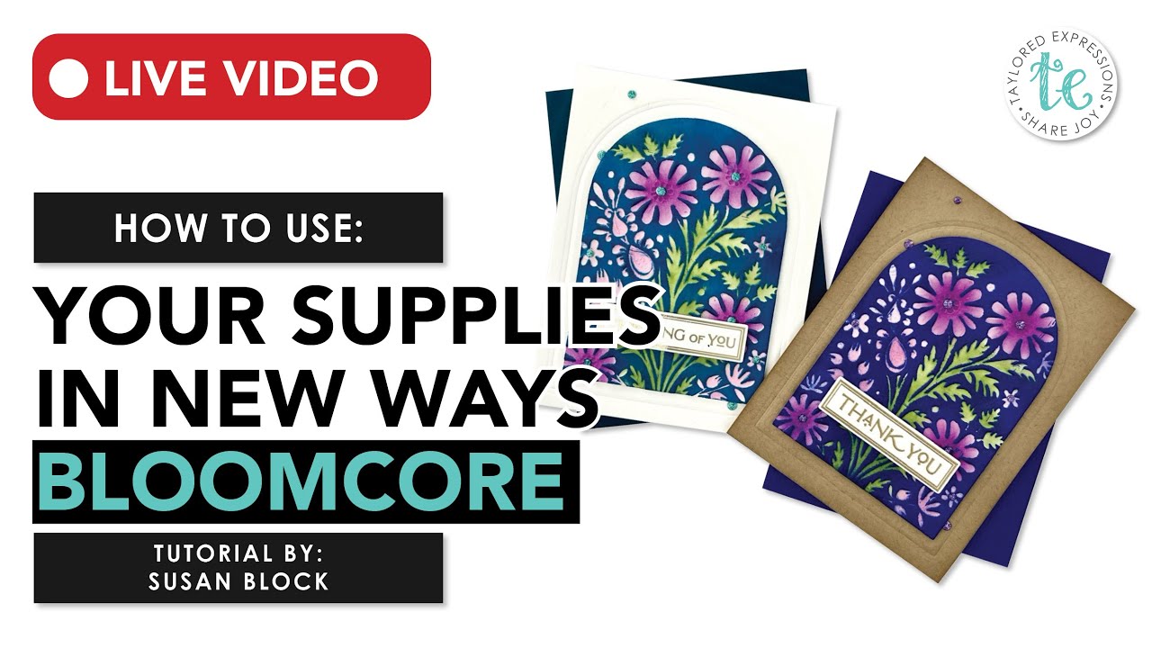 How to Use Your Supplies in NEW Ways | Bloomcore Stamp Tutorial with Susan Block