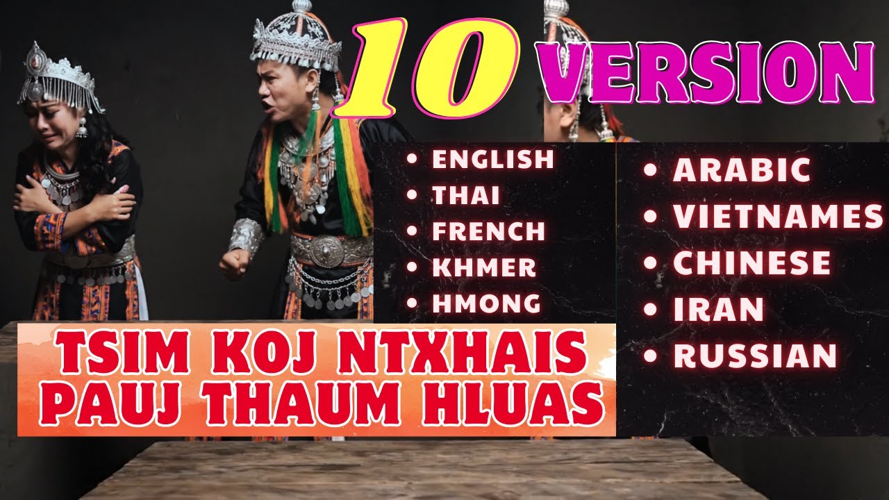 Your Daughter vs Revenge (Tsim koj ntxhais pauj thaum hluas) in 10 diffirent LANGUAGES | Hmong Song