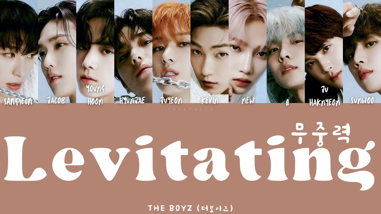 THE BOYZ (더보이즈) - 무중력 (Levitating) (Color coded Han/Rom/Eng Lyrics/가사)