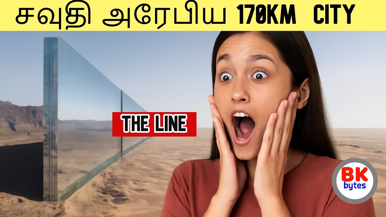 Saudi Arabia’s $1 Trillion Future City – THE LINE! | 170KM Smart City in Tamil | BKBytes