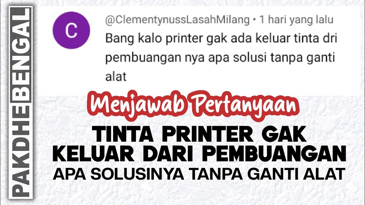 Solusi Tinta Printer Tidak Keluar Dari Pompa Pembungan | Tanya Jawab Printer