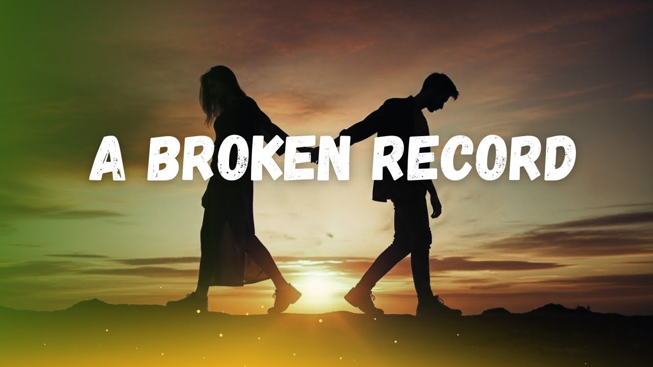 A Broken Record 💔 | Sad song for broken heart |