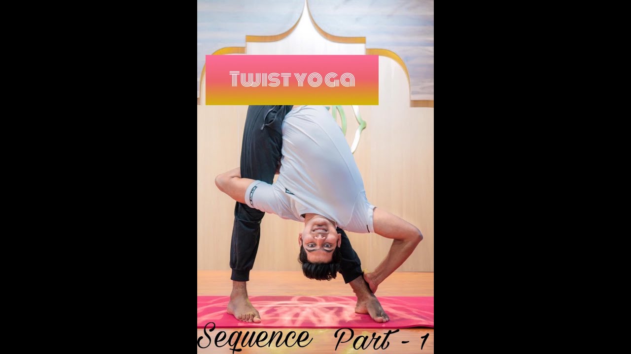 Twist yoga sequence ( part 1 ) warming up by Master Rahul