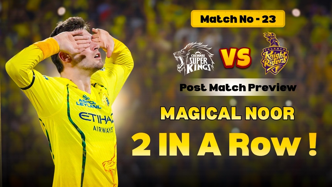 Magical Noor Ahmad 🧙&zwj;♂️ CSK Beat KKR 🔥 Full Match Review IPL 2026 Tamil
