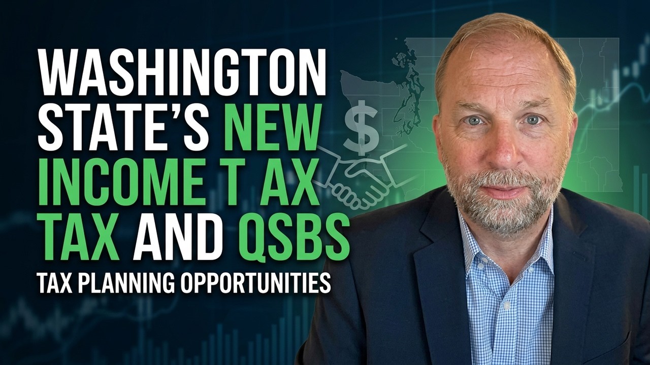 Washington's $1 Million Tax Threshold: QSBS Strategy Update