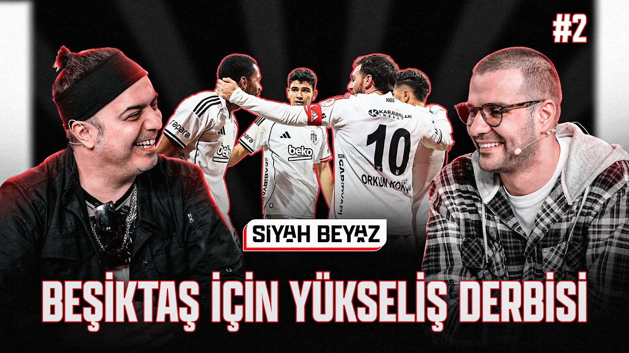 Beşiktaş, Galatasaray'ı yenerek yükseliş dönemini başlatmalı | Ali Ece, Batuhan Hınçal #2