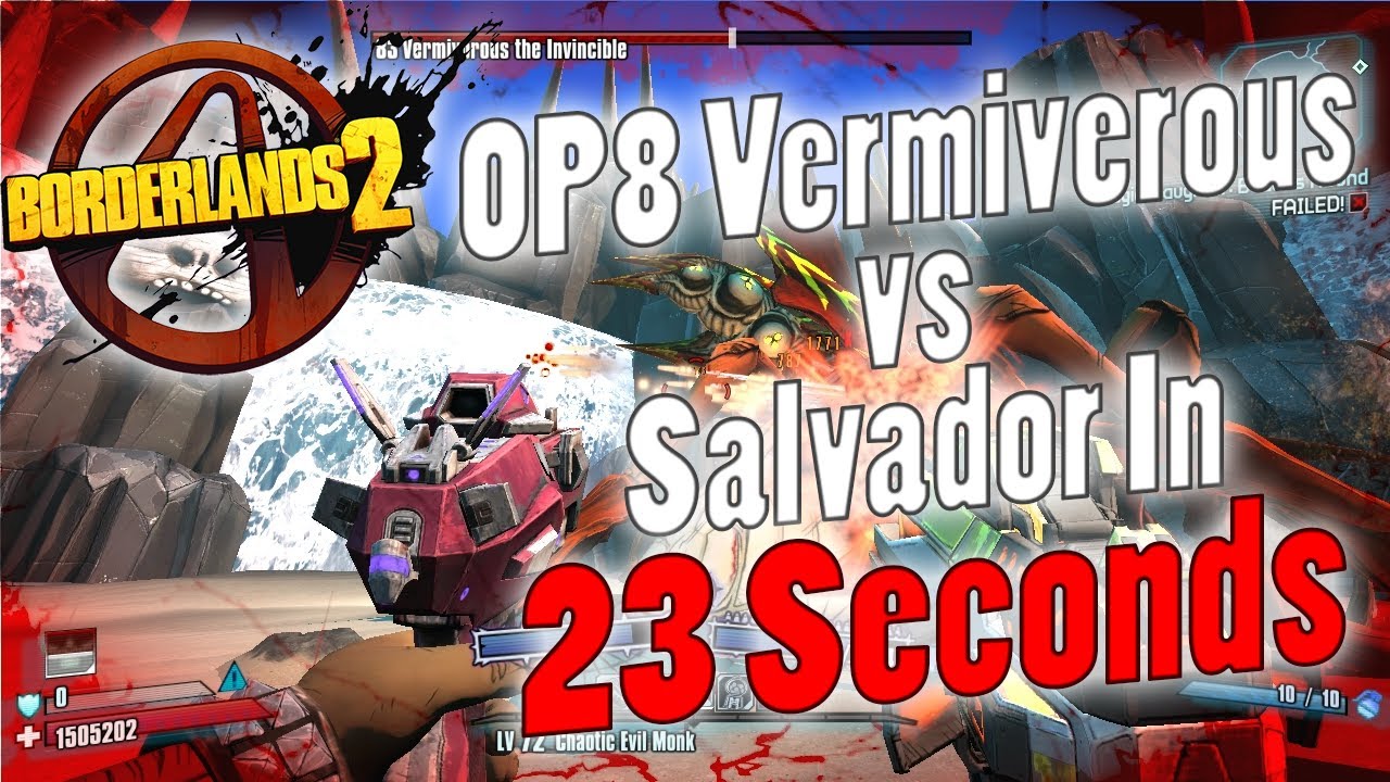 Borderlands 2 | OP8 Vermivorous vs Salvador In 23 Seconds