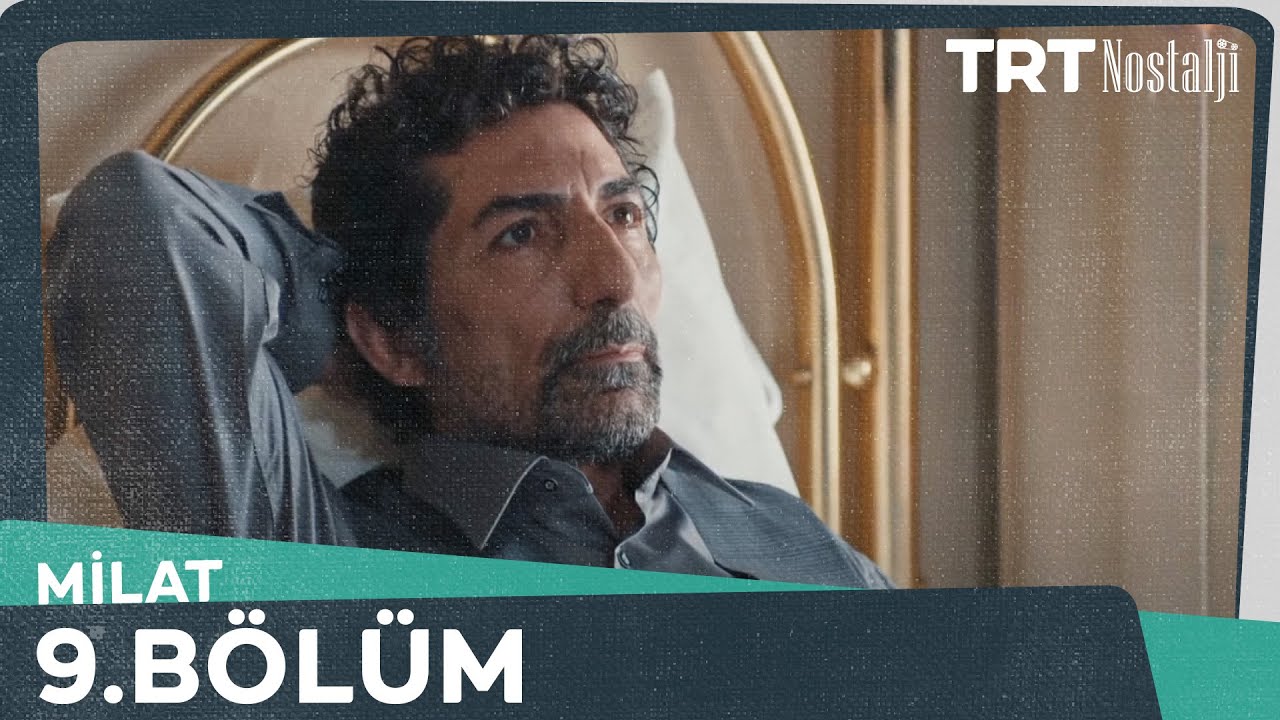Milat 9.Bölüm @NostaljiTRT