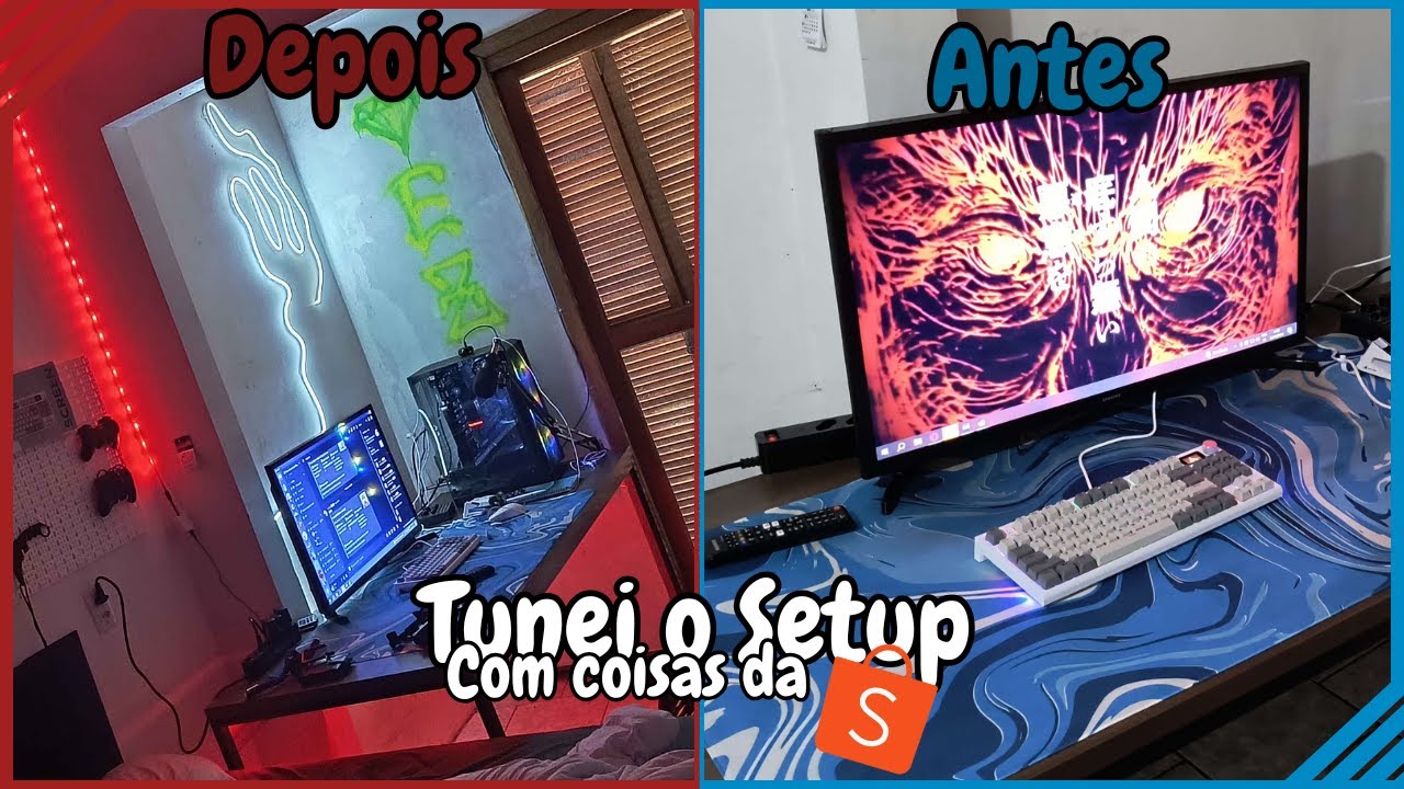 Tunei o Setup com coisas da Shopee#01