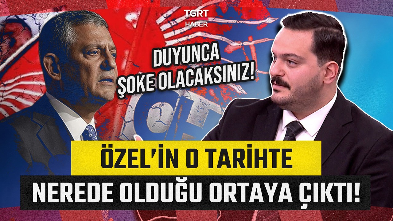&Ouml;zg&uuml;r &Ouml;zel'in 15 Ocak'ta Nerede Olduğu Ortaya &Ccedil;ıktı!  Hasan Basri Akdemir Tek Tek Anlattı