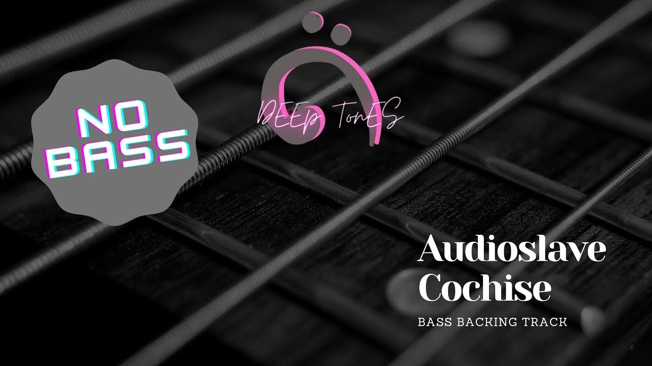 Audioslave - Cochise ( bass backing track )
