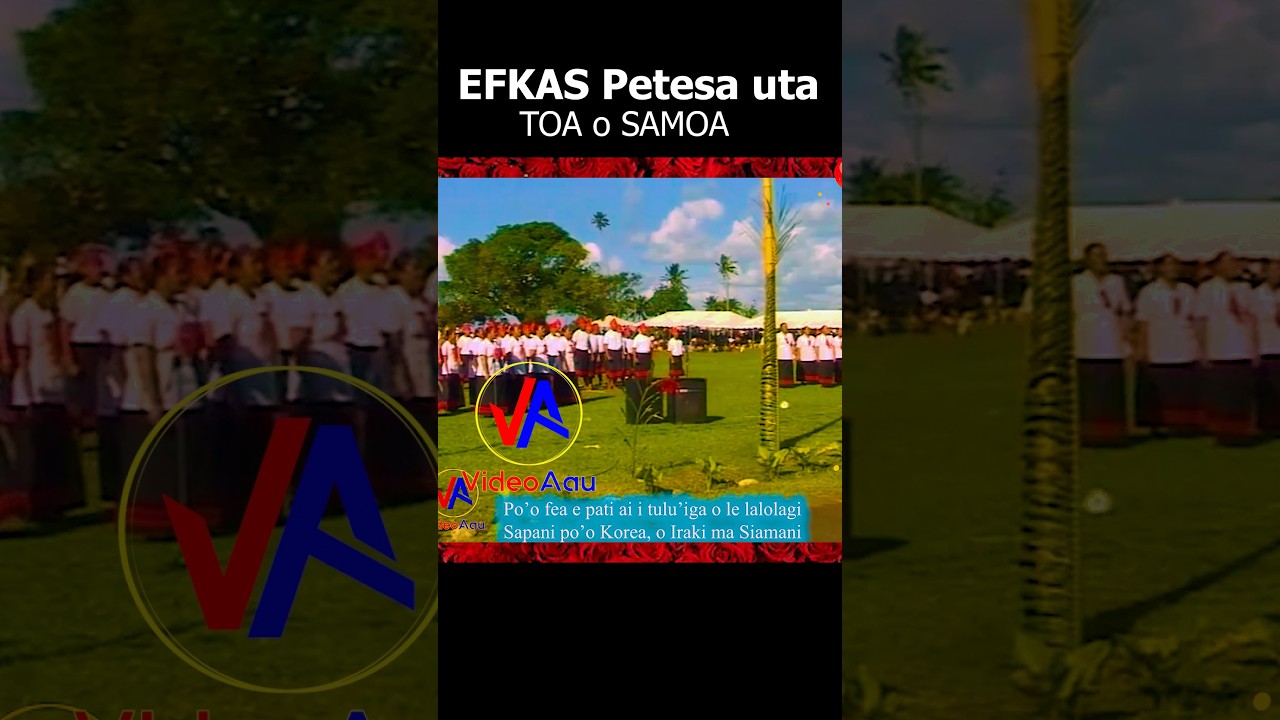 EFKAS Petesa uta - TOA o SAMOA