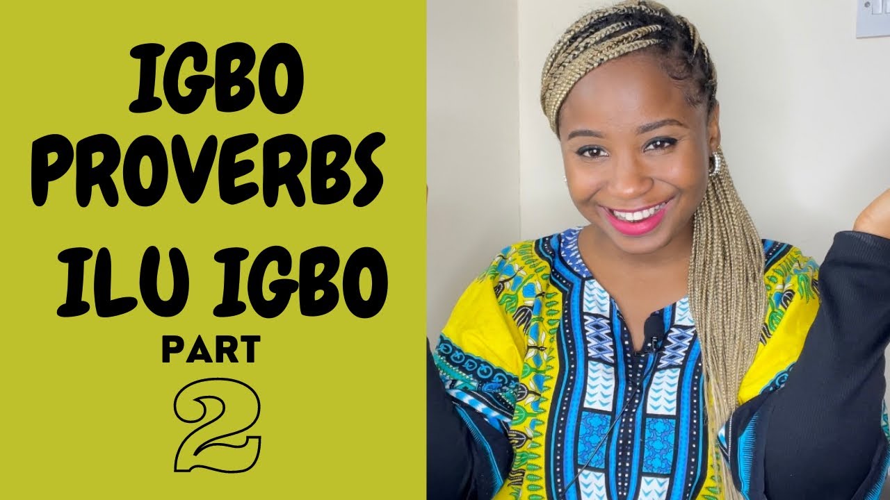 Урок 12 пословиц игбо / Ilu igbo Часть 2 | Игбо для начинающих: быстро и легко выучить