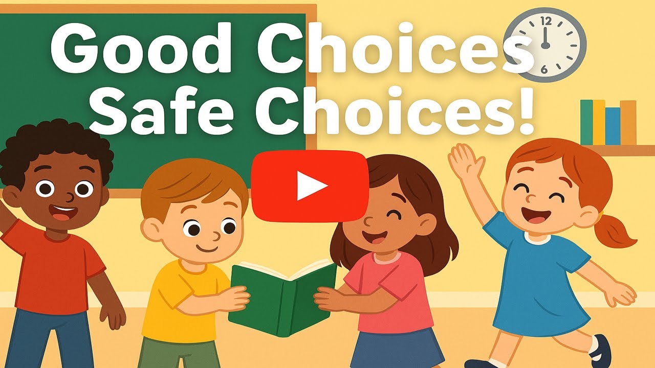🎶 Good Choices, Safe Choices | Kids' Safety Song | Animated Sing-Along 🎶