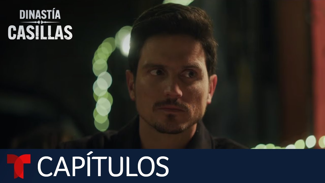 Dinastía Casillas | Capítulo 89: Esperanza | Telemundo