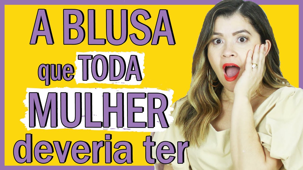 A blusa que toda mulher deveria ter I Blog da Le