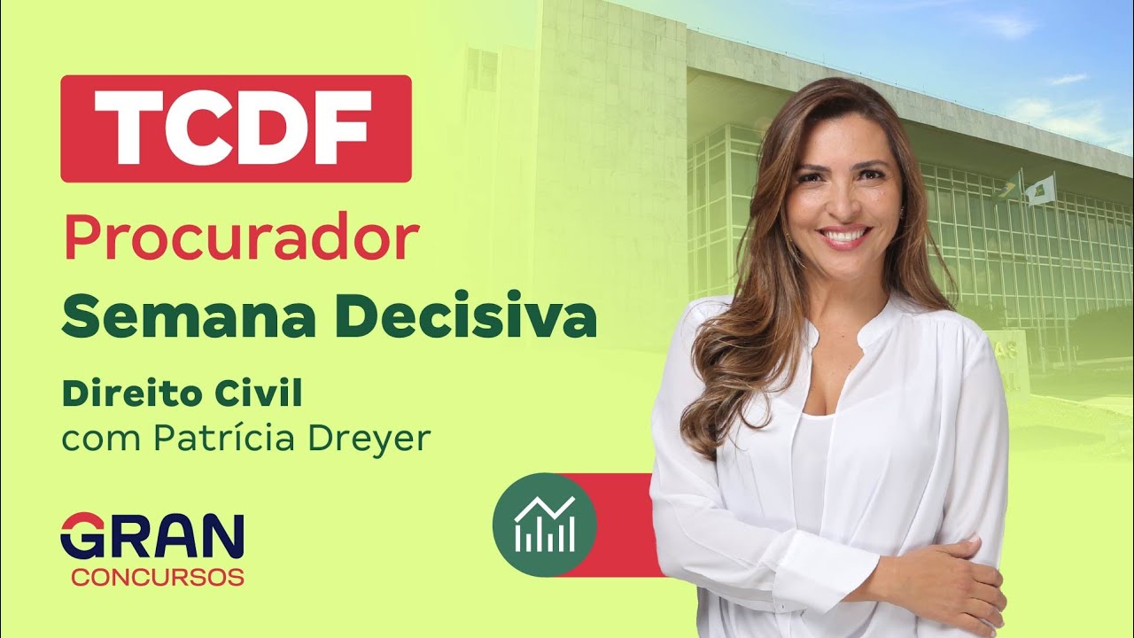 Concurso TCDF Procurador | Semana Decisiva | Direito Civil e Direito Processual Civil